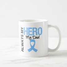 Prostate Cancer Always My Hero My Dad Coffee Mugs