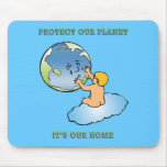 "Protect Our Planet, It's Our Home" mousepads
