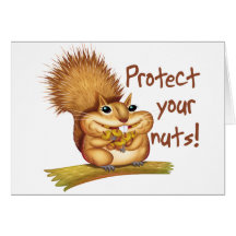 Protect Your Nuts Greeting Card