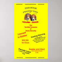 Protected by Hound Dogs Poster