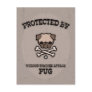 Protected By Pug