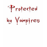 Protected by vampires t-shirts