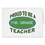 Proud 11th. Grade Teacher Greeting Card