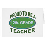 Proud 12th. Grade Teacher Greeting Card
