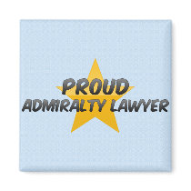 Proud Admiralty Lawyer Fridge Magnet