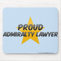 Proud Admiralty Lawyer Mousepad