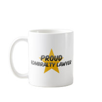 Proud Admiralty Lawyer Coffee Mug
