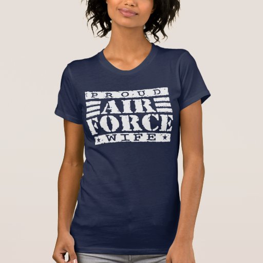 Proud Air Force Wife Tee Shirt