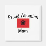 Proud Albanian Mum Fridge Magnet
