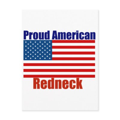 Proud American Redneck Post Cards by BoogieMonst