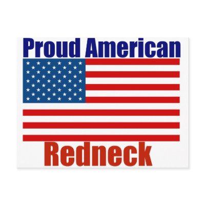Proud American Redneck Post Cards by BoogieMonst