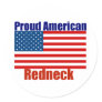 Proud American Redneck Round Stickers