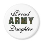 Proud Army Daughter magnets
