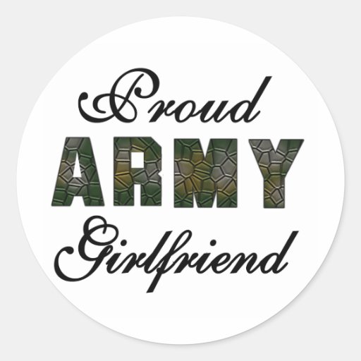 Proud Army Girlfriend Round Stickers