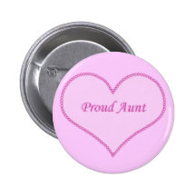 Proud Aunt Button, Pink