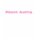 Proud Auntie t-shirts