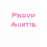 Proud Auntie t-shirts