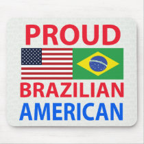 Proud Brazilian American Mousepads