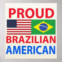 Proud Brazilian American Posters
