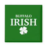 Proud BUFFALO IRISH! St Patrick's Day magnets