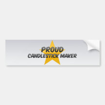 Proud Candlestick Maker Bumper Sticker