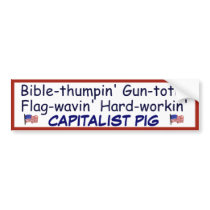 Proud Capitalist Pig Bumper Stickers