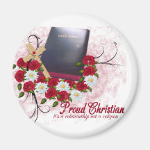 Proud Christian.. It's a Relationship not a Religi Fridge Magnet
