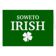 Proud Custom Soweto Irish City T-Shirt Greeting Cards