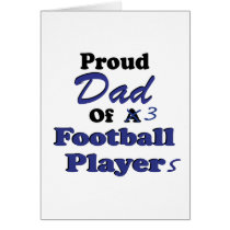 Proud Dad 3 Football Players cards