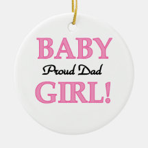 Proud Dad Baby Girl Gifts Christmas Tree Ornament