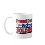Proud Dad of a Deployed Soldier Mug