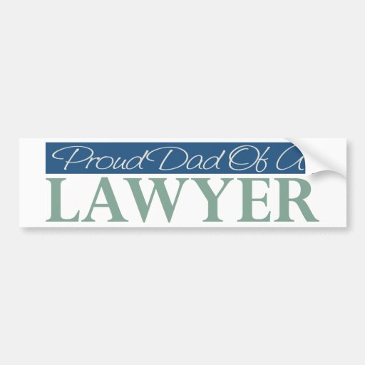 Proud Dad Of A Lawyer Bumper Stickers