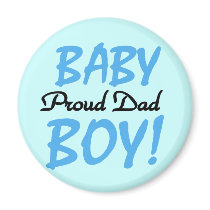 Proud Dad of Baby Boy Tshirts and Gifts Fridge Magnets