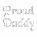 Proud Daddy embroidered shirts