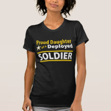 Proud Daughter of a Deployed Soldier Tshirts