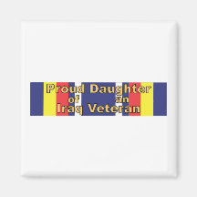 Proud Daughter of an Iraq Veteran - Magnet