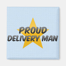 Proud Delivery Man Refrigerator Magnet