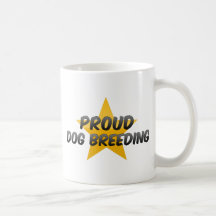 Proud Dog Breeding Coffee Mugs