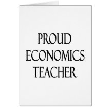 Proud Economics Teacher Cards