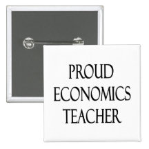 Proud Economics Teacher Pinback Button