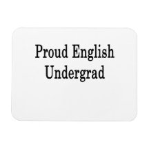 Proud English Undergrad Flexible Magnet