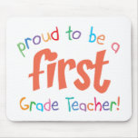 Proud First Grade Teacher Mousepad
