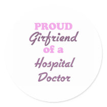 Proud Girlfriend of a Hospital Doctor