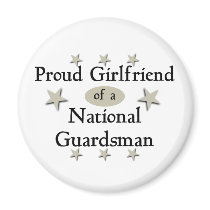 Proud Girlfriend of a National Guardsman Fridge Magnet