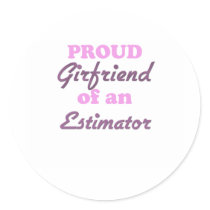 Proud Girlfriend of an Estimator