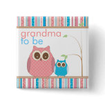 Proud Grandma to Be & Baby Boy Owl buttons