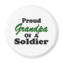 Proud Grandpa Of A Soldier Magnets