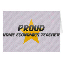 Proud Home Economics Teacher Card