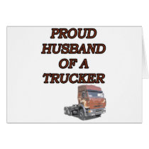 PROUD HUSBAND OF A TRUCKER CARDS