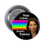 Proud Lesbians Against Bachmann button